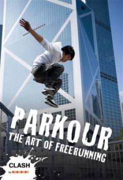 Parkour : the art of freerunning