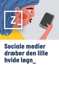Sociale medier dræber den lille hvide løgn