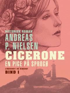 Cicerone : en pige på Sprogø : historisk fortælling