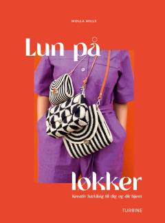 Lun på løkker : kreativ hækling til dig og dit hjem