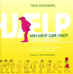 Hjælp min krop gør ondt - hvad gør jeg?