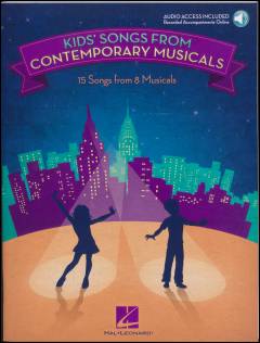 Kids' songs from contemporary musicals : 15 songs from 8 musicals