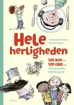 Hele herligheden : 120 rim om 120 ord om 120 ting mellem himmel og jord