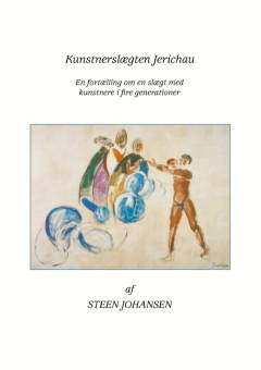 Kunstnerslægten Jerichau : en fortælling om en slægt med kunstnere i 4 generationer