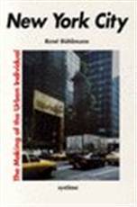 New York City : the making of the urban individual