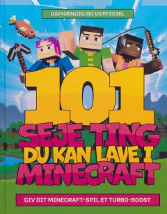 101 seje ting du kan lave i Minecraft