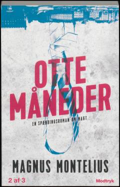 Otte måneder. Bind 2
