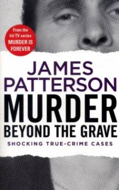 Murder beyond the grave