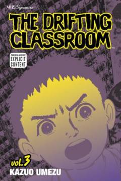 The drifting classroom. Vol. 3