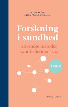 Forskning i sundhed : anvendte metoder i sundhedsvidenskab