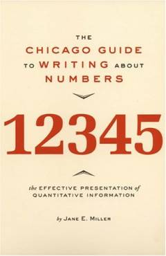 The Chicago guide to writing about numbers