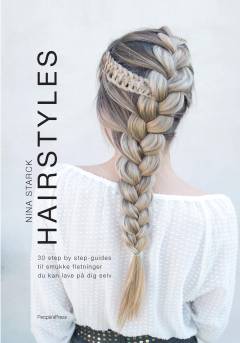 Hairstyles : 30 step by step-guides til smukke fletninger du kan lave på dig selv