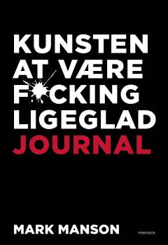 Kunsten at være f*cking ligeglad -- Journal