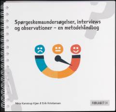 Spørgeskemaundersøgelser, interviews og observationer - en metodehåndbog