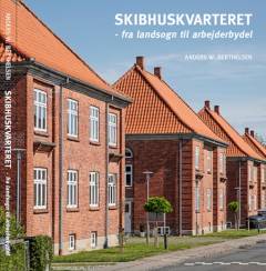 Hjemme i skibhuskvarteret