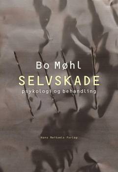 Selvskade : psykologi og behandling