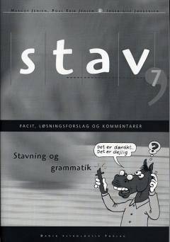 Stav 7 : stavning og grammatik -- Facit, løsningsforslag og kommentarer