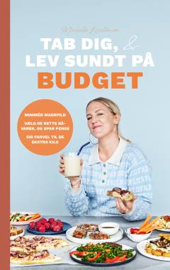 Tab dig, & lev sundt på budget