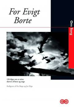 For evigt borte : 126 digte om at miste