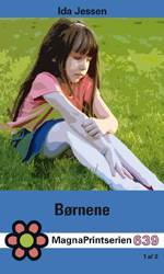 Børnene. Bind 1 (Stor skrift)