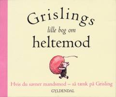 Grislings lille bog om heltemod