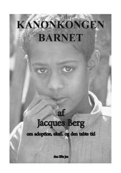 Kanonkongen Barnet : om adoption, eksil og den tabte tid