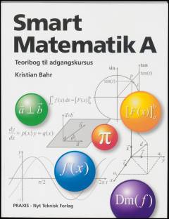 Smart matematik A : teoribog til adgangskursus