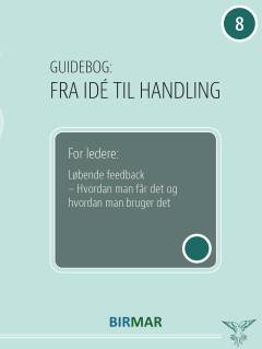 Løbende feedback : hvordan man får det og hvordan man bruger det