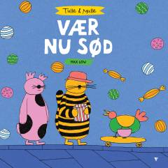 Vær nu sød