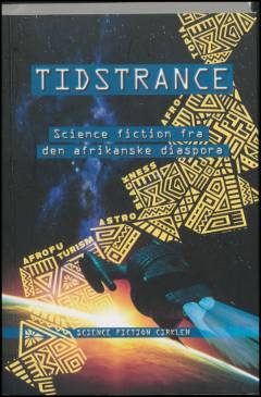 Tidstrance : science fiction fra den afrikanske diaspora