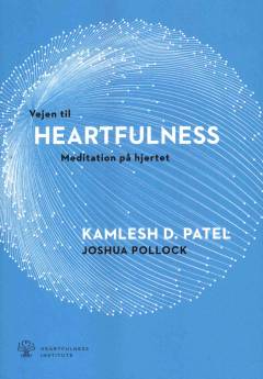 Vejen til heartfulness : meditation på hjertet