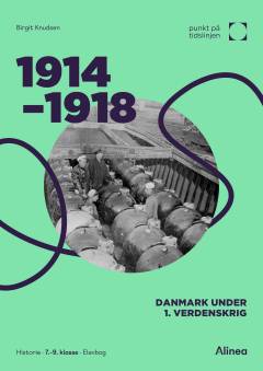 1914-1918 : Danmark under 1. verdenskrig