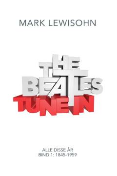 Alle disse år. Del 1, Tune in. Bind 1 : 1845-1959