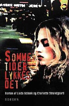 Somme tider lykkes det