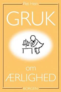 Gruk om ærlighed : et udvalg