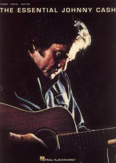 The essential Johnny Cash : piano, vocal, guitar