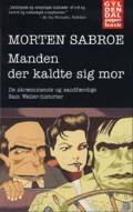 Manden der kaldte sig mor - de skræmmende og sandfærdige Sam Weller-historier