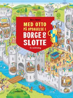 Med Otto på opdagelse i borge og slotte