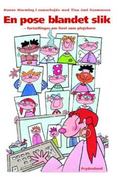 En pose blandet slik : fortællinger om livet som plejebarn