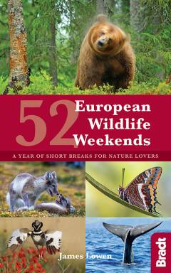 52 european wildlife weekends : a year of short breaks for nature lovers