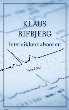 Intet sikkert abnormt : noveller