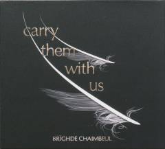 Carry them with us