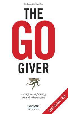 The go-giver : en inspirerende fortælling om at få, når man giver