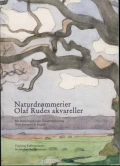 Naturdrømmerier - Olaf Rudes akvareller