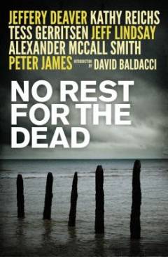 No rest for the dead : over 20 bestselling authors