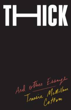 Thick : and other essays