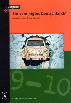 Ein vereinigtes Deutschland? : 10 Jahre nach der Wende