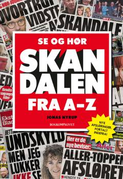 Se og Hør skandalen : fra A til Z
