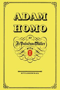 Adam Homo. Bind 1