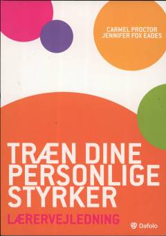 Træn dine personlige styrker - lærervejledning